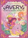 Avery and the Squirrel Delivery by Rowan Kingsbury