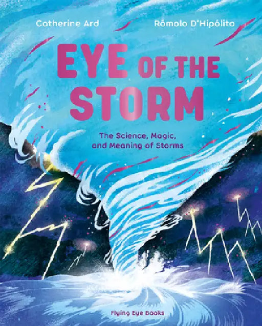 Eye of the Storm by Catherine Ard, Rômolo D'Hipólito