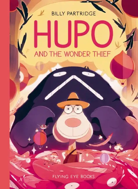 Hupo and the Wonder Thief by Billy Partridge