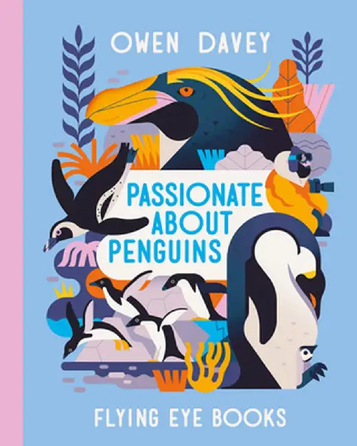 Passionate about Penguins by Owen Davey