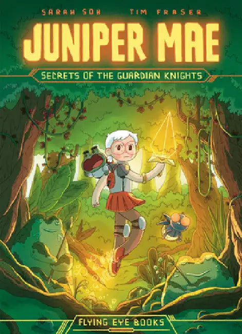 Juniper Mae: Secrets of the Guardian Knights (Library Edition) by Sarah Soh