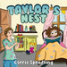 Taylor's Nest by Carrie Spradling