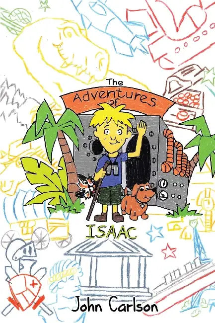 The Adventures of Isaac by John Carlson