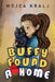 Buffy Found a Home by Mojca Kralj
