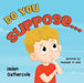 Do You Suppose by Helen Gathercole