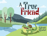 A True Friend by Rakesh Kaushal