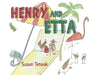 Henry and Etta by Susan Teteak