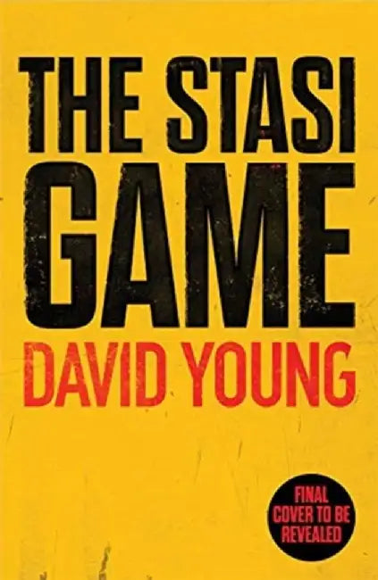 The Stasi Game by David Young