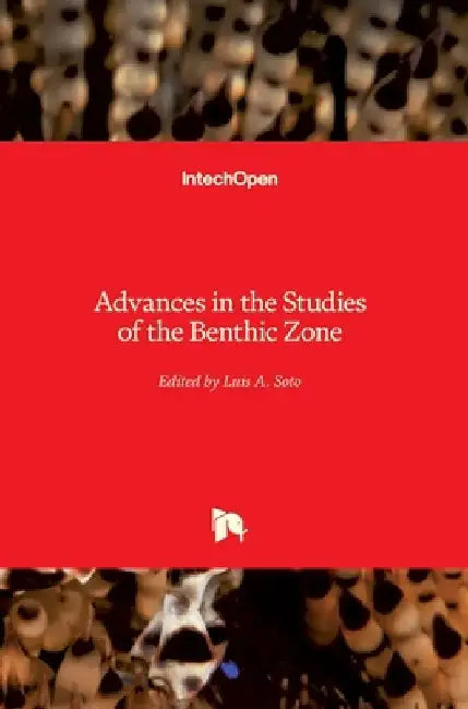 Advances in the Studies of the Benthic Zone by Luis Soto