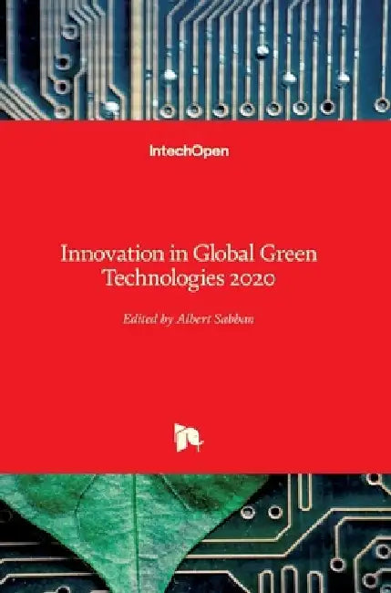 Innovation in Global Green Technologies 2020 by Albert Sabban