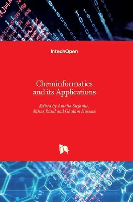 Cheminformatics and its Applications by Amalia Stefaniu
