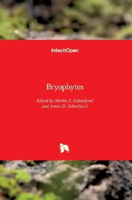 Bryophytes by Marko Sabovljevic