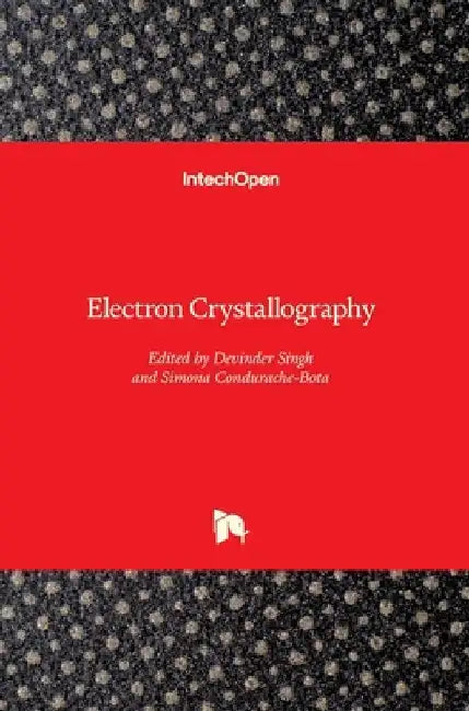 Electron Crystallography by Devinder Singh