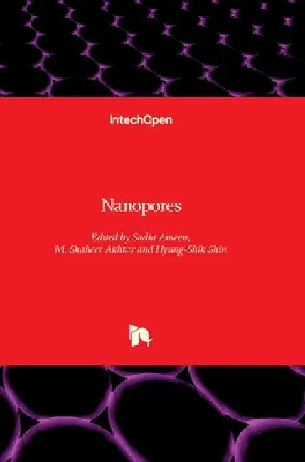 Nanopores by Sadia Ameen, M. Shaheer Akhtar, Hyung-Shik Shin