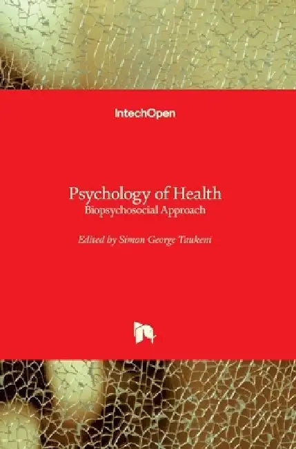 Psychology of Health: Biopsychosocial Approach by Simon George Taukeni