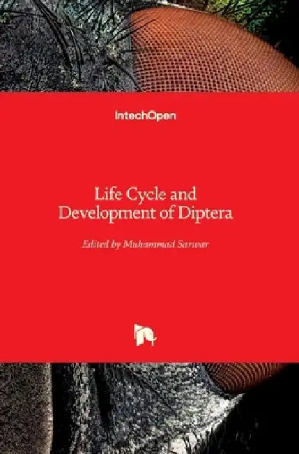 Life Cycle and Development of Diptera by Muhammad Sarwar