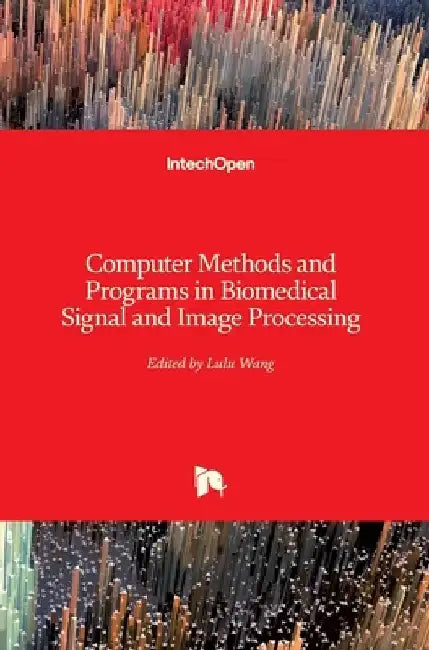Computer Methods and Programs in Biomedical Signal and Image Processing by Lulu Wang