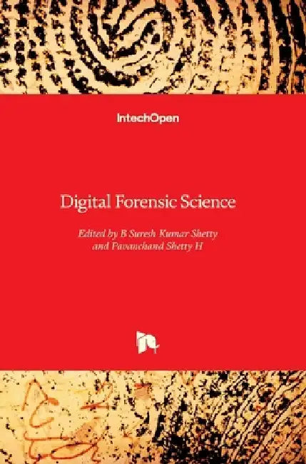 Digital Forensic Science by B. Suresh Shetty