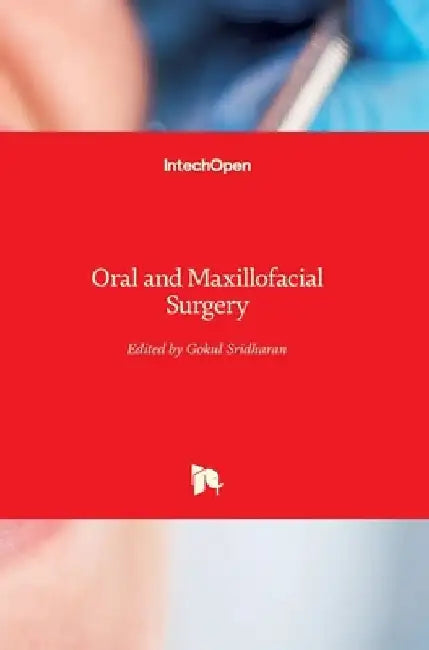 Oral and Maxillofacial Surgery by Gokul Sridharan