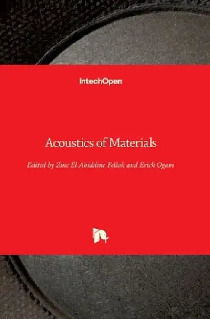 Acoustics of Materials by Zine El Abiddine Fellah