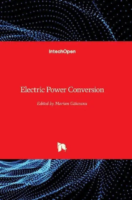 Electric Power Conversion by Marian Gaiceanu