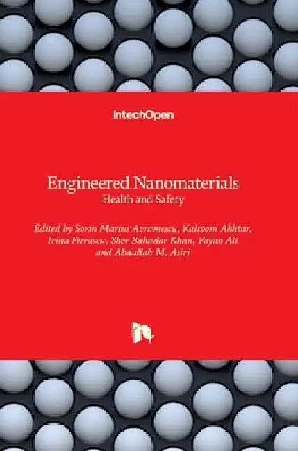 Engineered Nanomaterials: Health and Safety by Sher Bahadar Khan