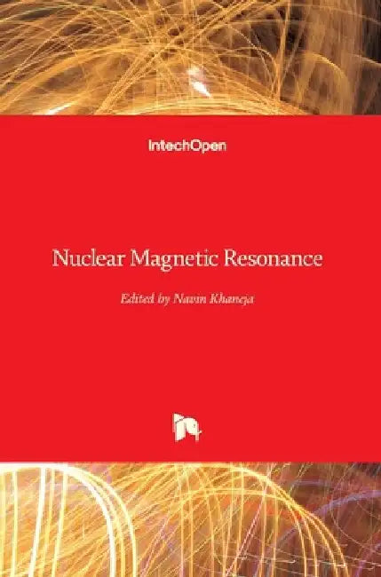 Nuclear Magnetic Resonance by Navin Khaneja