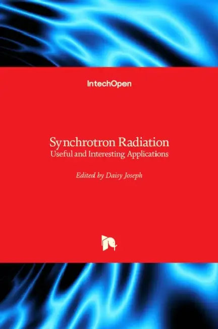 Synchrotron Radiation: Useful and Interesting Applications by Daisy Joseph