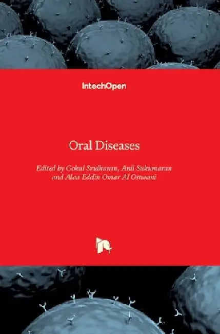 Oral Diseases by Gokul Sridharan