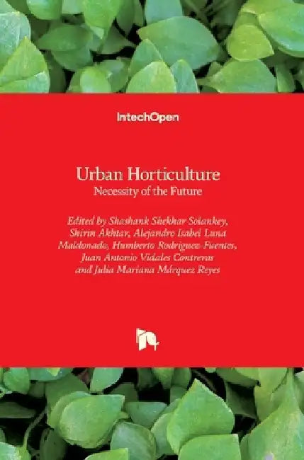 Urban Horticulture: Necessity of the Future by Alejandro Isabel Luna Maldonado