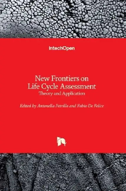 New Frontiers on Life Cycle Assessment: Theory and Application by Fabio de Felice