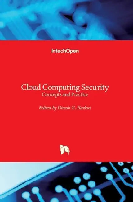 Cloud Computing Security: Concepts and Practice by Dinesh G. Harkut