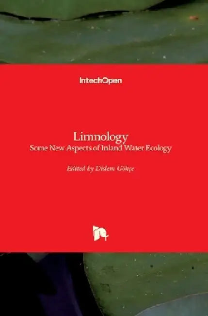 Limnology: Some New Aspects of Inland Water Ecology by Didem Gokce