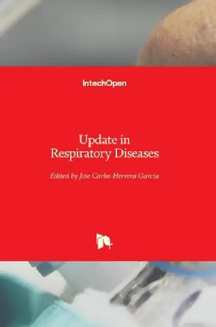 Update in Respiratory Diseases by Jose Carlos Herrera Garcia