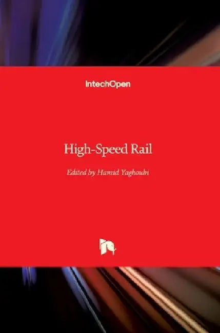 High-Speed Rail by Hamid Yaghoubi