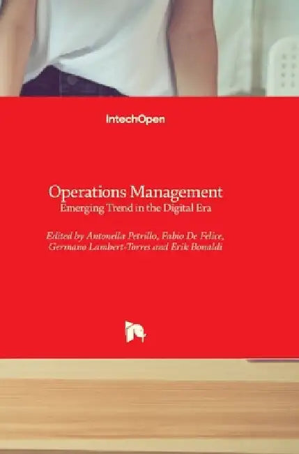 Operations Management: Emerging Trend in the Digital Era by Fabio de Felice