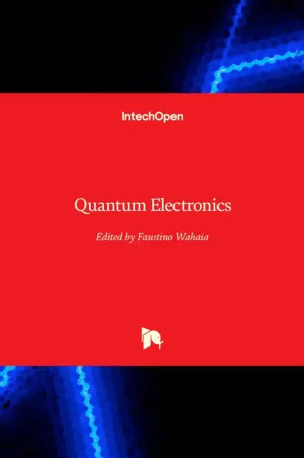 Quantum Electronics by Faustino Wahaia