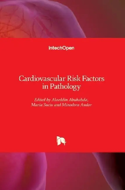 Cardiovascular Risk Factors in Pathology by Alaeddin Abukabda