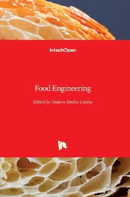 Food Engineering by Teodora Emilia Coldea