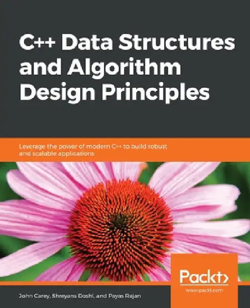 C++ Data Structures and Algorithm Design Principles by John Carey