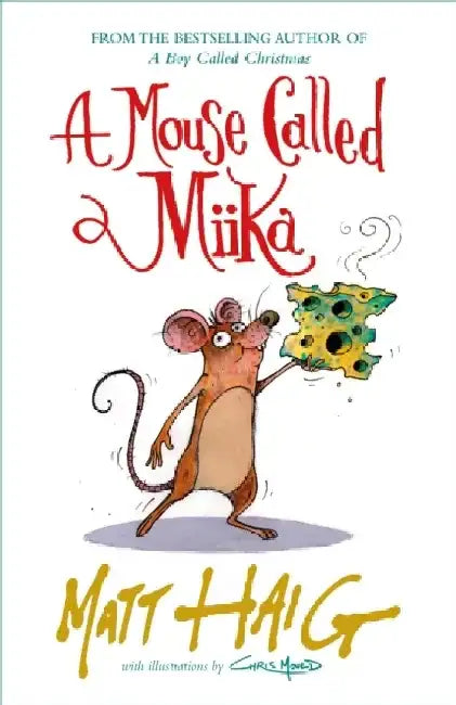 A Mouse Called Miika by Rob McLaughlin