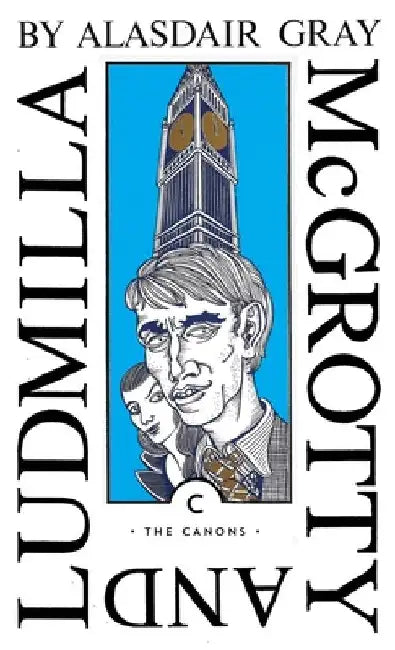 McGrotty and Ludmilla by Alasdair Gray