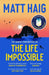 The Life Impossible by Matt Haig