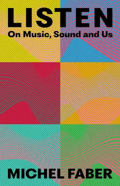 Listen by Michel Faber