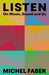 Listen by Michel Faber