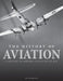 The History of Aviation: A Century of Powered Flight Day-By-Day by Jim Winchester