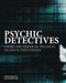 Psychic Detectives: Using the Power of the Mind to Solve True Crimes by Jenny Randles