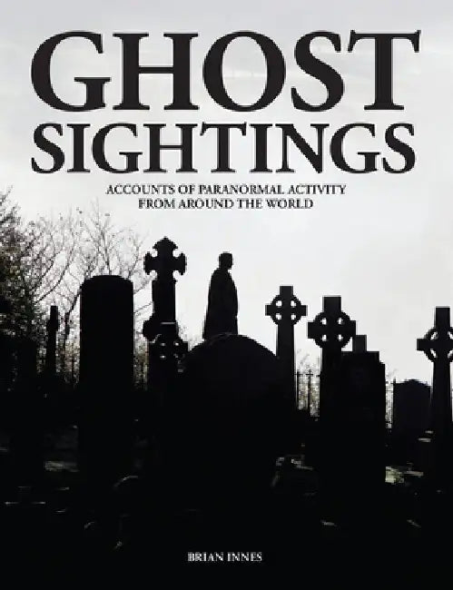 Ghost Sightings by Brian Innes