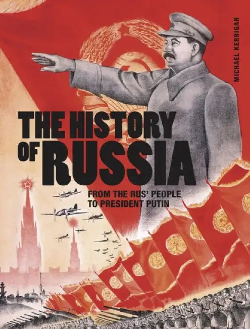 The History of Russia by Michael Kerrigan