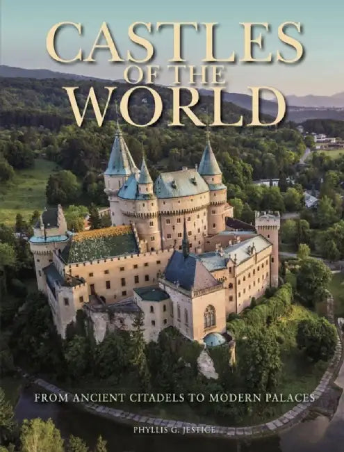 Castles of the World by Dr Phyllis G (Chair of the Department of History, College of Charleston, South Carolina) Jestice